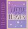 Cover of: A little bit of heaven