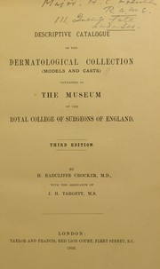 Cover of: Descriptive catalogue of the Dermatological Collection (models and casts): contained in the museum of the Royal College of Surgeons of England