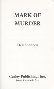 Cover of: Mark of murder by Dell Shannon