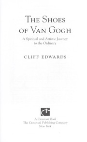 Cover of: The shoes of Van Gogh: a spiritual and artistic journey to the ordinary