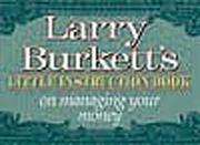 Cover of: Larry Burkettʼs little instruction book on managing your money