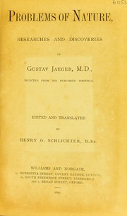 Cover of: Problems of nature by Gustav Jäger