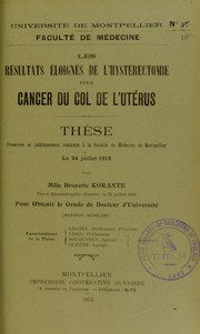 Les r©♭sultats ©♭loign©♭s de l'hyst©♭rectomie pour cancer du col de l'ut©♭rus by Bronette Korante