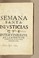 Cover of: Semana Santa injusticias que interuinieron en la muerte de Christo nuestro redemptor. Al eminentissimo, y reuerendissimo señor, don Baltasar de Moscoso y Sandoual, cardenal de la santa iglesia Romana, obispo de Iaen, del Consejo de Estado de su Magestad