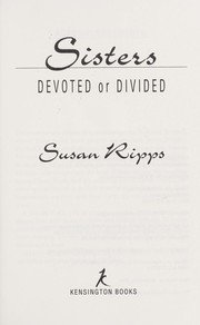 Cover of: Sisters: devoted or divided