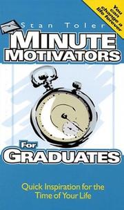 Cover of: Minute Motivators for Graduates: Quick Inspiration for the Time of Your Life (Minute Motivators)