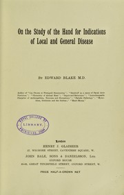 Cover of: On the study of the hand for indications of local and general disease