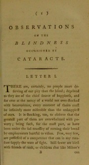 Cover of: Observations on the blindness occasioned by cataracts shewing the practicability and superiority of a mode of cure without an operation