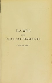 Cover of: Das Weib in der Natur- und V©œlkerkunde: anthropologische Studien