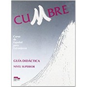 Cover of: Cumbre : guía didáctica. nivel superior