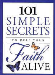 Cover of: 101 Simple Secrets to Keep Your Faith Alive (101 Simple Secrets) | Stan Toler