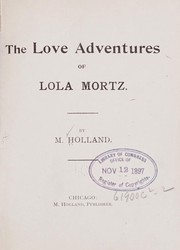 Cover of: The love adventures of Lola Mortz