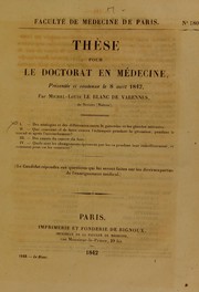 Cover of: Th©·se pour le doctorat en m©♭decine by Michel-Louis Le Blanc de Varennes, Michel-Louis Le Blanc de Varennes