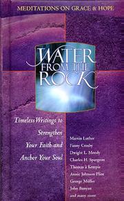 Cover of: Water From The Rock - Meditations On Grace And Hope: Timeless Writings To Strengthen Your Faith And Anchor Your Soul
