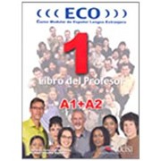 Cover of: Eco : 1 : curso modular de Español Lengua Extranjera : A1+A2 : libro del profesor