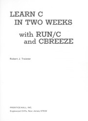 Cover of: Learn C in two weeks with RUN/C and CBREEZE by Robert J. Traister