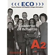 Cover of: Eco A2 : curso modular de español lengua extranjera : cuaderno de refuerzo