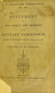 Cover of: Statement of the object and methods of the Sanitary Commission: appointed by the Government of the United States, June 13, 1861