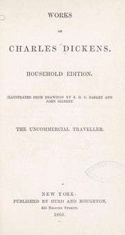 Cover of: The uncommercial traveller by Charles Dickens