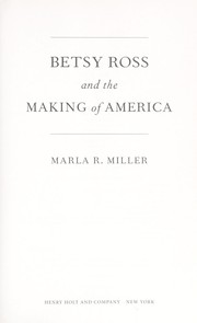 Cover of: Betsy Ross and the making of America by Marla R. Miller