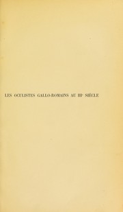 Cover of: Les oculistes gallo-romains au 111e [troisi©·me] si©·cle by Victor Deneffe