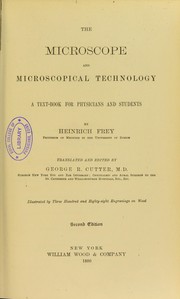 Cover of: The microscope and microscopical technology : a text-book for physicians and students