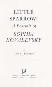 Cover of: Little sparrow : a portrait of Sophia Kovalevsky
