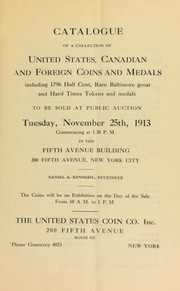 Cover of: Catalogue of a collection of United States, Canadian, and foreign coins and medals