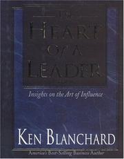Cover of: The heart of a leader by Kenneth H. Blanchard