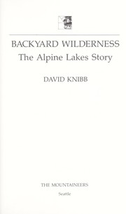 Cover of: Backyard wilderness : the Alpine Lakes story by 