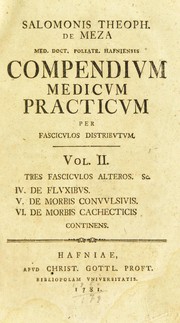 Compendium medicum practicum per fasciculos distributum by Salomon Theophilus de Meza