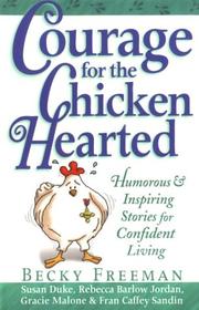 Cover of: Courage for the Chicken Hearted: Humorous and Inspiring Stories for Confident Living