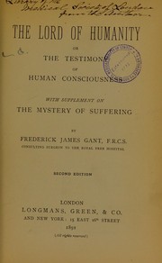 Cover of: The lord of humanity, or, The testimony of human consciousness