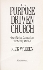 Cover of: The purpose driven church by Richard Warren