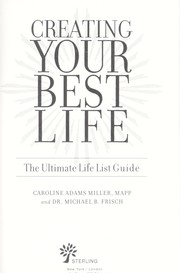 Cover of: Creating your best life by Caroline Adams Miller