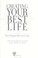 Cover of: Creating your best life
