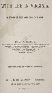 Cover of: With Lee in Virginia by G. A. Henty