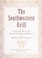 Cover of: The Southwestern grill