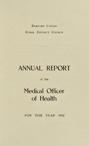 Cover of: [Report 1952] by Barnard Castle (England). Rural District Council. nb2006012615