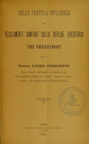Della pretesa influenza dei regolamenti sanitari sulla sifilide ereditaria nei brefotrofi by Luigi Concetti