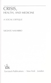 Cover of: Crisis, health, and medicine: a social critique