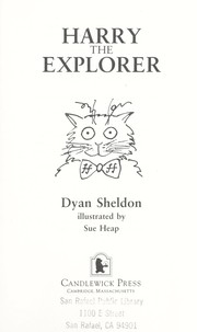 Cover of: Harry the explorer by Dyan Sheldon
