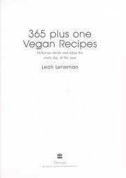 Cover of: 365 plus one Vegan recipes: delicious meals and ideas for every day of the year