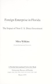 Cover of: Foreign enterprise in Florida: the impact of non-U.S. direct investment