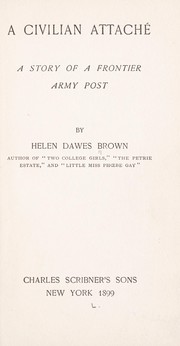 Cover of: A civilian attache by Brown, Helen Dawes