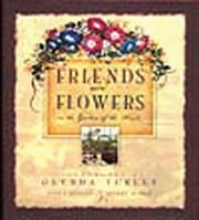 Cover of: Friends Are Flowers in the Garden of the Hearts