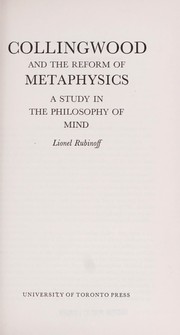 Cover of: Collingwood and the reform of metaphysics by Lionel Rubinoff