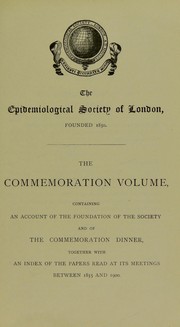 Cover of: The commemoration volume, containing an account of the foundation of the society and of the commemoration dinner: together with an index of the papers read at its meetings between 1855 and 1900