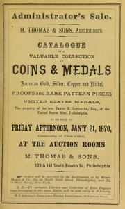 Cover of: Catalogue of a valuable collection of coins & medals ... of James B. Longacre ... | Thomas, M. & Sons