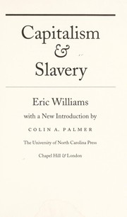 Cover of: Capitalism & slavery. | Eric Eustace Williams